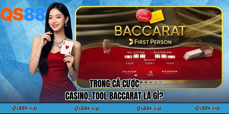 Trong cá cược Casino, tool Baccarat là gì?