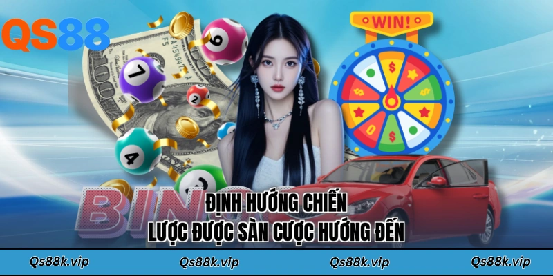 Định hướng chiến lược được sàn cược hướng đến